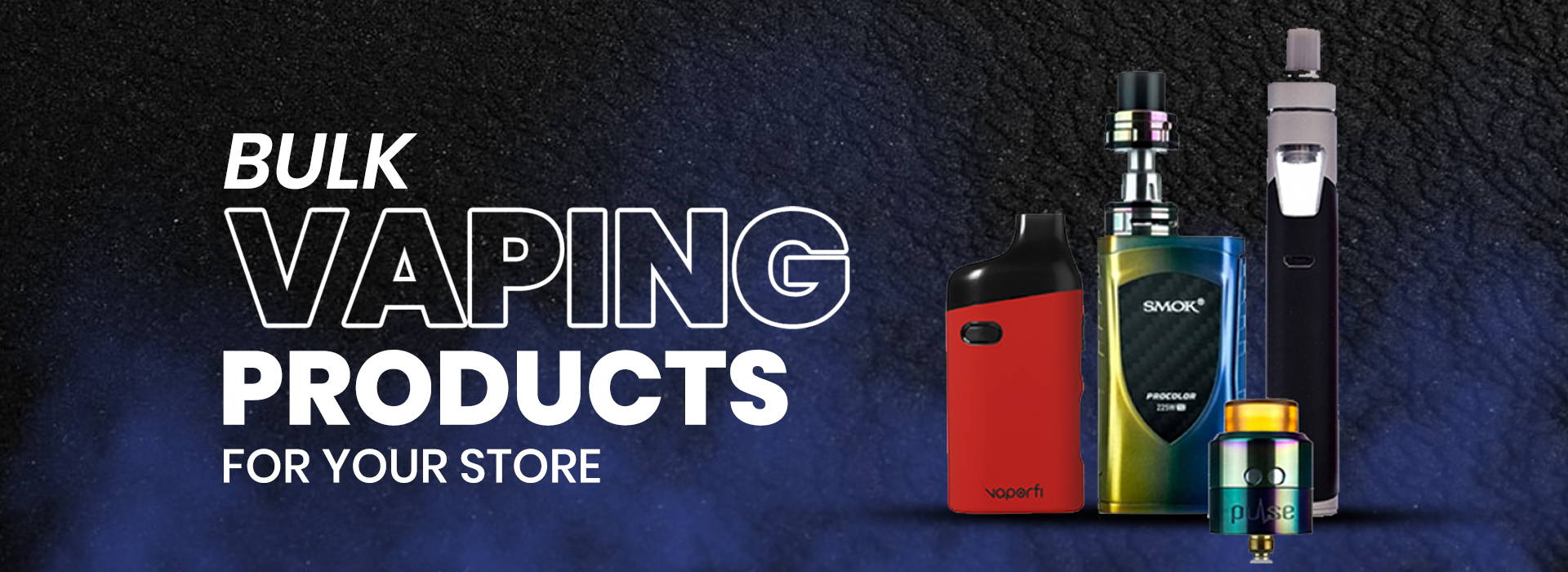 Bulk vaping products for your store